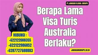 Pembuatan Visa Australia Berapa Lama